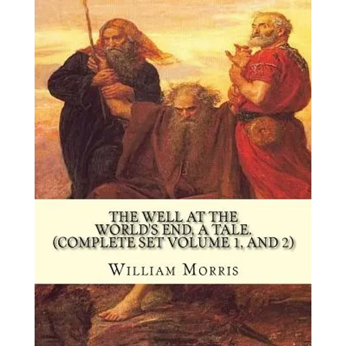 The well at the world's end, a tale. By: William Morris: (Complete set volume 1 and 2) Fantasy novel - Paperback
