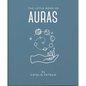 The Little Book of Auras: Protect, Strengthen and Heal Your Energy Fields - Hardcover
