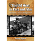 The Old West in Fact and Film: History Versus Hollywood - Paperback