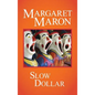 Slow Dollar - Hardcover