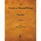 The Hermetic and Alchemical Writings of Paracelsus - Volume II - Paperback