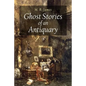 Ghost Stories of an Antiquary - Paperback