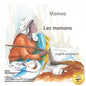 Mamas: The Beauty of Motherhood in French and English - Paperback