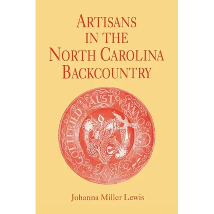 Artisans in the North Carolina Backcountry - Paperback