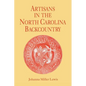 Artisans in the North Carolina Backcountry - Paperback