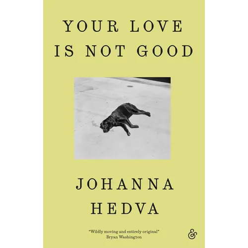Your Love Is Not Good - Paperback