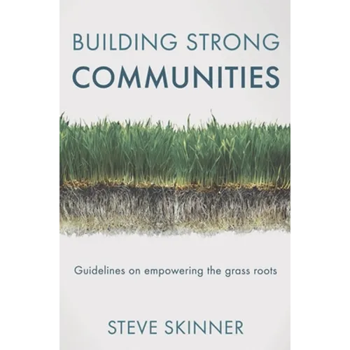 Building Strong Communities: Guidelines on empowering the grass roots - Paperback