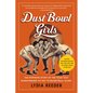 Dust Bowl Girls: The Inspiring Story of the Team That Barnstormed Its Way to Basketball Glory - Paperback