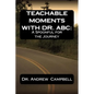 Teachable Moments With Dr. ABC: A Spoonful for the Journey - Paperback