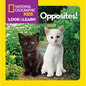 National Geographic Kids Look and Learn: Opposites! - Board Book