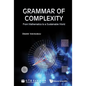 Grammar of Complexity: From Mathematics to a Sustainable World - Hardcover