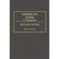 American Dark Comedy: Beyond Satire - Hardcover