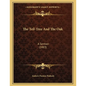 The Teil-Tree And The Oak: A Sermon (1883) - Paperback