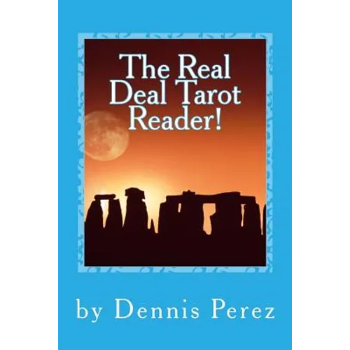 The Real Deal Tarot Reader!: You Can Learn the Tarot! - Paperback