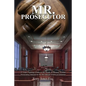 Mr. Prosecutor: 25 Years Fighting Crime in the South: A Memoir: Former Prosecuting Attorney in the 4th Judicial District of Arkansas - Paperback