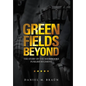 Green Fields Beyond: The Story of the Sherbrooke Fusilier Regiment - Hardcover