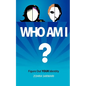 Who Am I? Figure Out YOUR Identity - Paperback