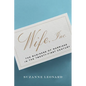 Wife, Inc.: The Business of Marriage in the Twenty-First Century - Hardcover