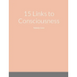 15 Links to Consciousness: Nobody Cares - Paperback