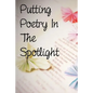 Putting Poetry In The Spotlight - Paperback