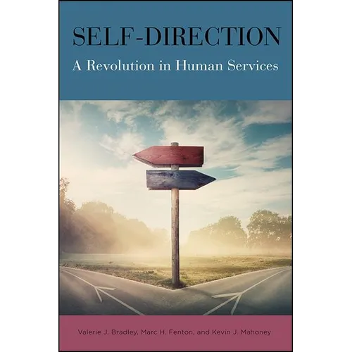 Self-Direction: A Revolution in Human Services - Paperback