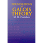Foundations of Galois Theory - Paperback