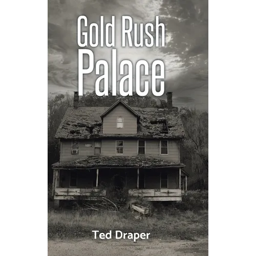 Gold Rush Palace - Hardcover