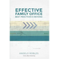 Effective Family Office: Best Practices and Beyond - Paperback