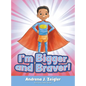 I'm Bigger and Braver - Hardcover