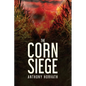 The Corn Siege - Paperback