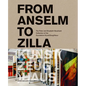 From Anselm to Zilla: The Peter and Elisabeth Bosshard Collection of the Stiftung Kunst(zeug)Haus - Hardcover