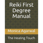 Reiki First Degree Manual: The Healing Touch - Paperback