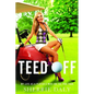 Teed Off: My Life as a Player's Wife on the PGA Tour - Paperback