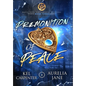 Premonition of Peace: Her Immortal Monsters Book 3 - Hardcover