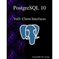 PostgreSQL 10 Vol3: Client Interfaces - Paperback