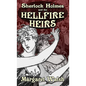 Sherlock Holmes and The Hellfire Heirs - Hardcover