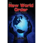 The New World Order: Facts & Fiction - Paperback