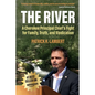 The River: A Cherokee Principal Chief's Fight for Family, Truth, and Vindication - Paperback