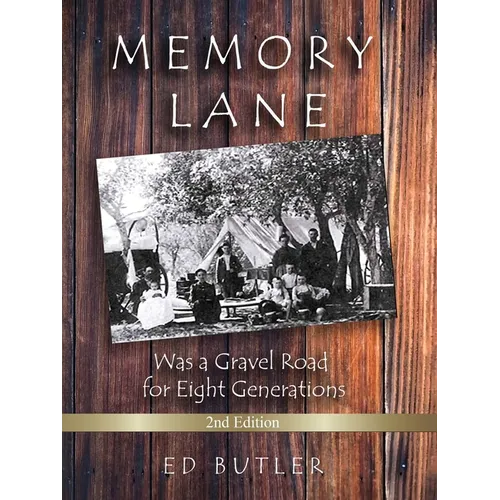 Memory Lane Was A Gravel For Eight Generations: 2nd Edition - Paperback