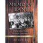 Memory Lane Was A Gravel For Eight Generations: 2nd Edition - Paperback