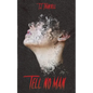 Tell No Man - Paperback