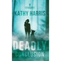 Deadly Conclusion - Hardcover