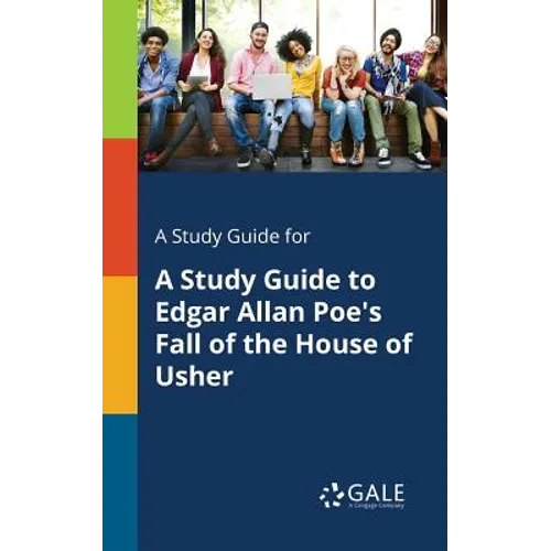 A Study Guide for A Study Guide to Edgar Allan Poe's Fall of the House of Usher - Paperback