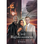 Civil Righteousness - Hardcover