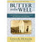 Butter in the Well: A Scandinavian Woman's Tale of Life on the Prairie (Butter in the Well Series) - Paperback