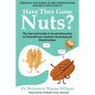 Have they Gone Nuts?: The Survival Guide to Social Interaction in Neurodiverse (Autistic- Neurotypical) Relationships - Paperback
