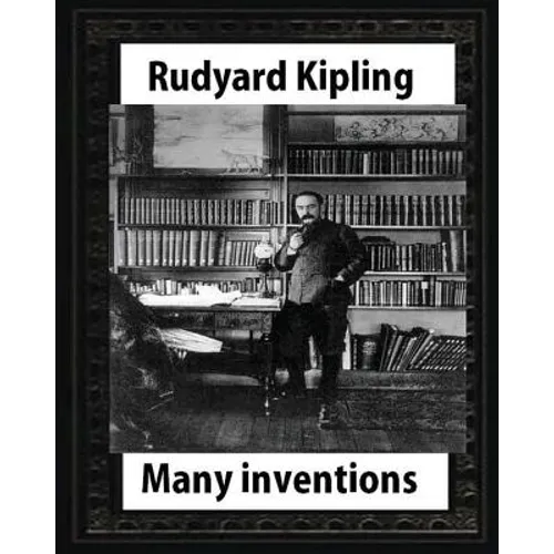 Many Inventions, by Rudyard Kipling - Paperback