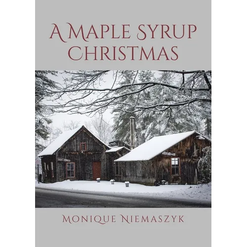 A Maple Syrup Christmas - Paperback