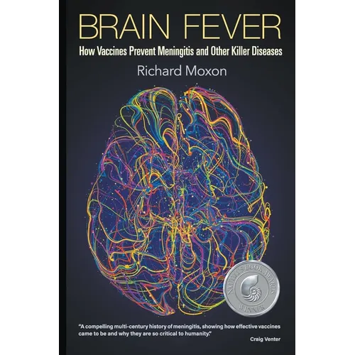 Brain Fever: How Vaccines Prevent Meningitis and Other Killer Diseases - Paperback