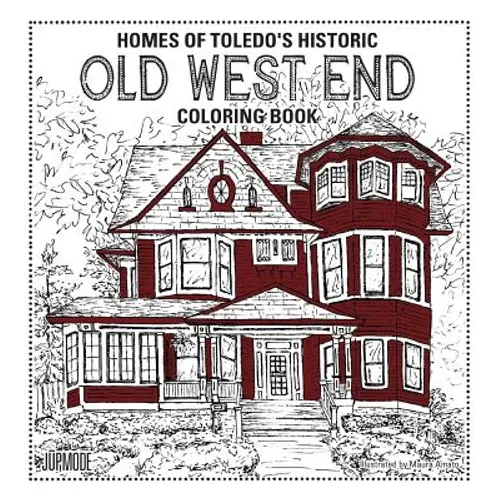 Homes of Toledo's Historic Old West End Coloring Book - Paperback